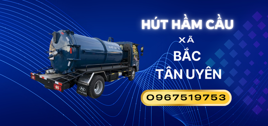 Hút hầm cầu giá rẻ xã Bắc Tân Uyên